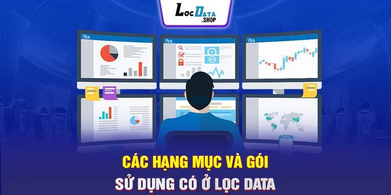 Các hạng mục và gói sử dụng có ở Lọc Data